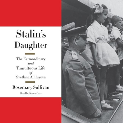 Stalin's Daughter Lib/E: The Extraordinary and ... 1504625366 Book Cover