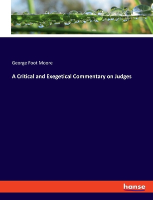 A Critical and Exegetical Commentary on Judges 3337566456 Book Cover