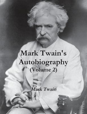 Mark Twain's Autobiography (Volume 2) 8087830377 Book Cover