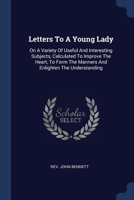 Letters To A Young Lady: On A Variety Of Useful... 1377132811 Book Cover