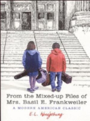 From the Mixed-Up Files of Mrs Basil E.Frankweiler 0744583276 Book Cover