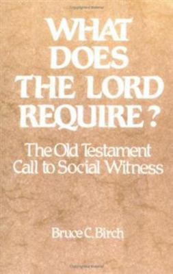 What Does the Lord Require?: The Old Testament ... 0664246303 Book Cover