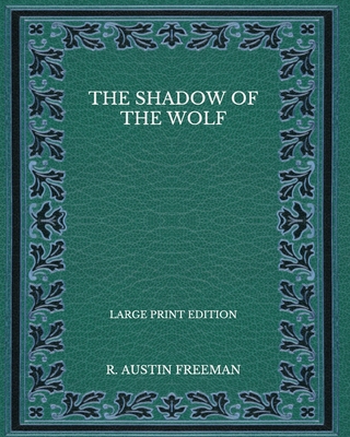 The Shadow of the Wolf - Large Print Edition B08P4TJRLK Book Cover