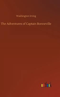 The Adventures of Captain Bonneville 3732690326 Book Cover