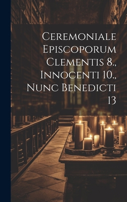 Ceremoniale Episcoporum Clementis 8., Innocenti... 1020602635 Book Cover