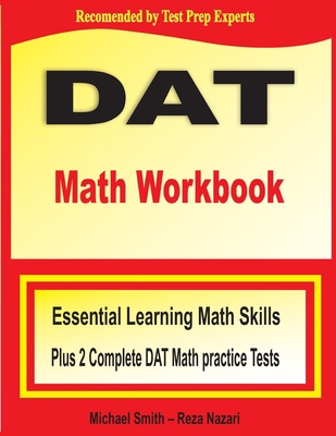 DAT Math Workbook: Essential Learning Math Skil... 164612233X Book Cover