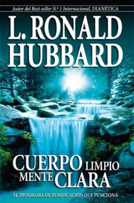 Cuerpo Limpio, Mente Clara [Spanish] 1457229935 Book Cover