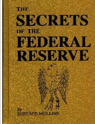 The Secrets of the Federal Reserve 8087888979 Book Cover