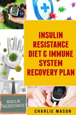 Insulin Resistance Diet & Immune System Recover... 1084119609 Book Cover