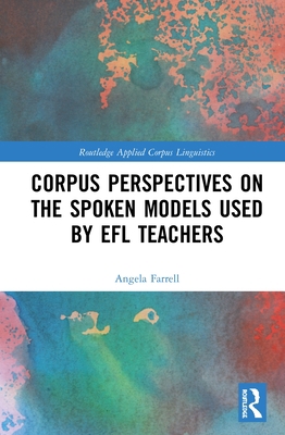 Corpus Perspectives on the Spoken Models Used b... 1138388475 Book Cover