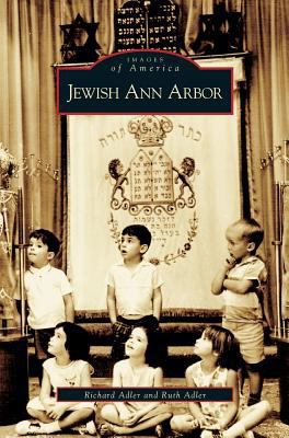 Jewish Ann Arbor 153162412X Book Cover