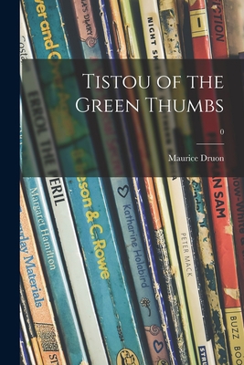 Tistou of the Green Thumbs; 0 1014517761 Book Cover