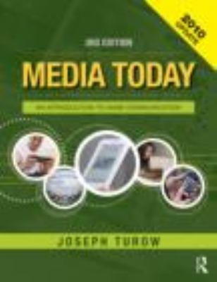 Media Today: An Introduction to Mass Communicat... 0415876060 Book Cover