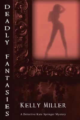 Deadly Fantasies 1612962912 Book Cover