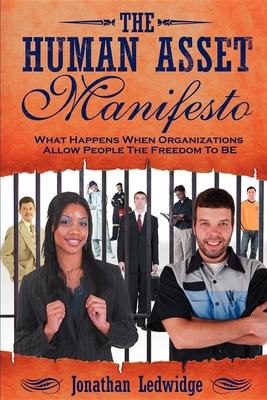 The Human Asset Manifesto: What Happens When Or... 160037042X Book Cover