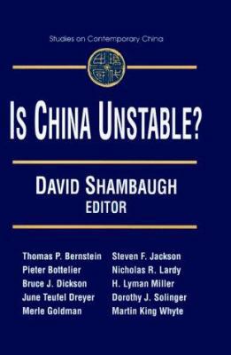 Is China Unstable?: Assessing the Factors 0765605732 Book Cover