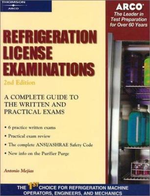 Refrigeration License Examinations : A Complete Guide to the Written and Practical Exams