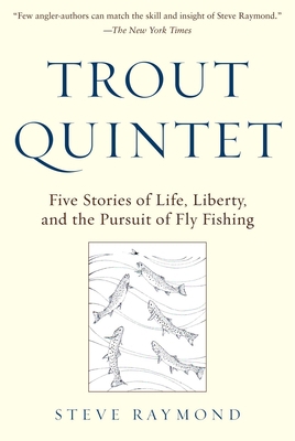 Trout Quintet: Five Stories of Life, Liberty, a... 1510706267 Book Cover