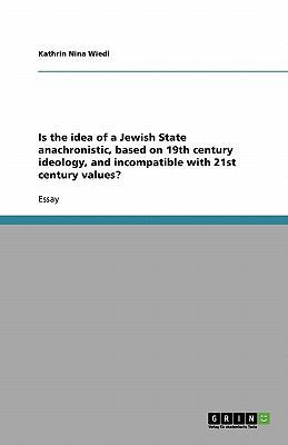 Is the idea of a Jewish State anachronistic, ba... 3638775496 Book Cover