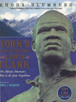 York's Adventures with Lewis and Clark: An Afri... 0060091126 Book Cover