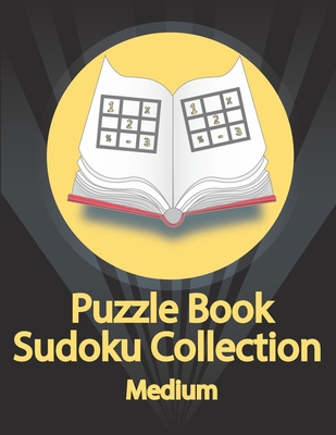 Puzzle Book, Sudoku Collection Medium: Sudoku P... [Large Print] B08FRRL3TM Book Cover