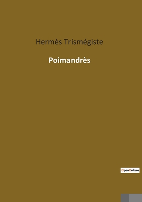 Poimandrès [French] 2385083590 Book Cover