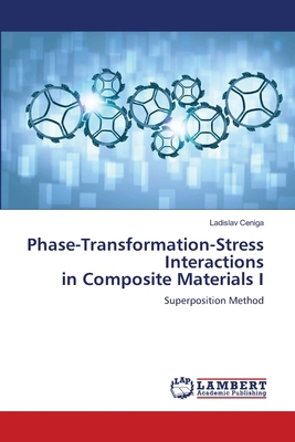Phase-Transformation-Stress Interactions in Com... 620801039X Book Cover
