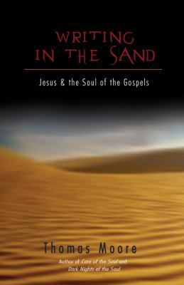 Writing in the Sand: Jesus and the Soul of the ... 1401924131 Book Cover