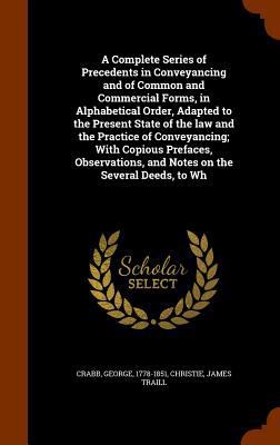 A Complete Series of Precedents in Conveyancing... 1345621779 Book Cover