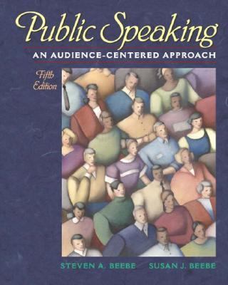 Public Speaking: An Audience-Centered Approach 020536781X Book Cover