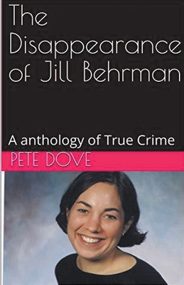 The Disappearance of Jill Behrman An Anthology ... B0CVNP5WJJ Book Cover