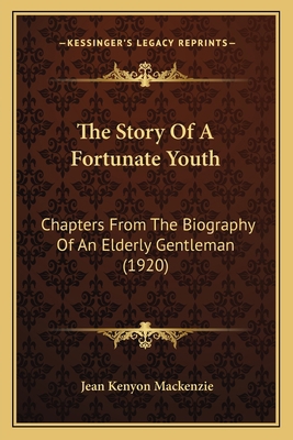 The Story Of A Fortunate Youth: Chapters From T... 1165078201 Book Cover