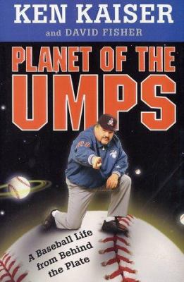 Planet of the Umps: A Baseball Life from Behind... 0312304161 Book Cover