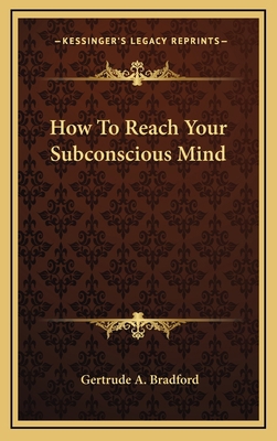 How To Reach Your Subconscious Mind 1168642388 Book Cover