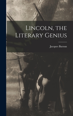 Lincoln, the Literary Genius 1013616987 Book Cover