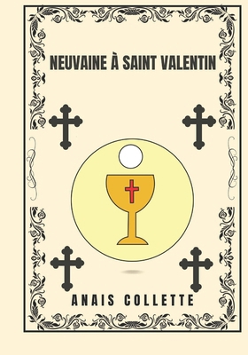 Neuvaine à Saint Valentin [French] B0DSQ9216W Book Cover