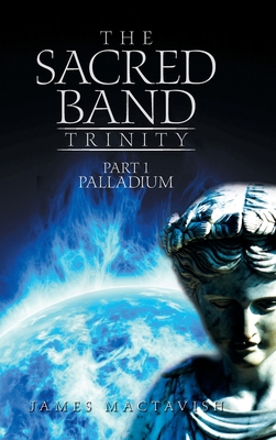 The Sacred Band Trinity: Part 1 Palladium 1665581506 Book Cover