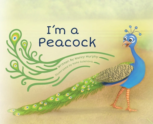I'm a Peacock 1642375950 Book Cover
