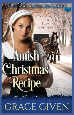 Amish Christmas Recipe: Christmas Amish Romance B0DNHV776W Book Cover