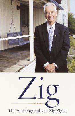 Zig: The Autiobiography of Zig Ziglar 0385502966 Book Cover