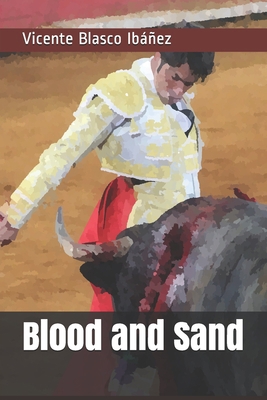 Blood and Sand B097CD2V4F Book Cover