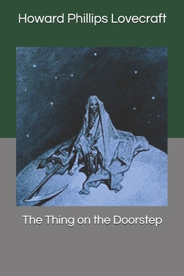 The Thing on the Doorstep 1692996541 Book Cover