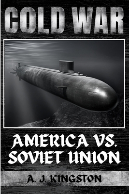 Cold War: America vs. Soviet Union 1839382554 Book Cover