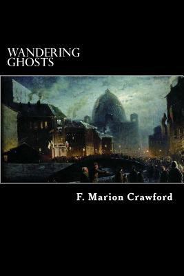 Wandering Ghosts 1540575772 Book Cover