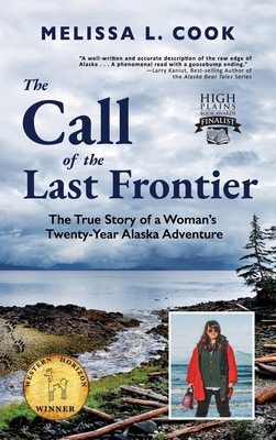 The Call of the Last Frontier: The True Story o... 1956413049 Book Cover