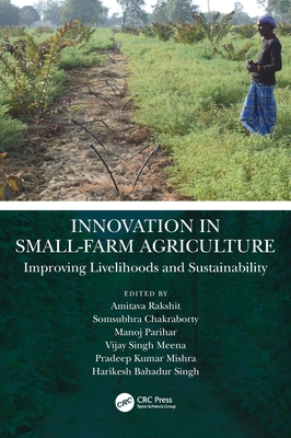 Innovation in Small-Farm Agriculture: Improving... 0367759764 Book Cover