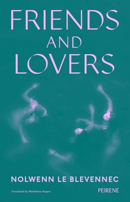 Friends and Lovers 1908670916 Book Cover