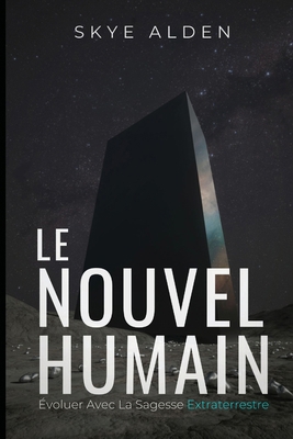 The New Human / Le Nouvel Humain: Evolving with... [French] B0FS6MSP14 Book Cover