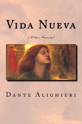 Vida Nueva: Vita Nuova [Spanish] 154038876X Book Cover