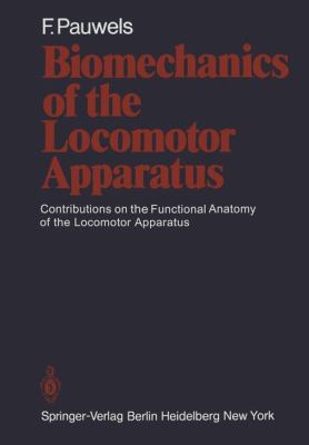 Biomechanics of the Locomotor Apparatus: Contri... 3642671403 Book Cover